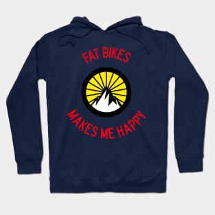 Fat Bikes Make Me Happy Hoodie